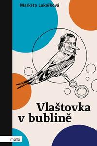 Vlaštovka v bublině