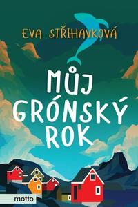 Můj grónský rok