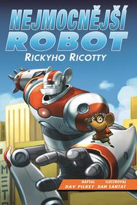 Nejmocnější robot Rickyho Ricotty