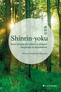 Shinrin-yoku lesní terapie pro zdraví a relaxaci