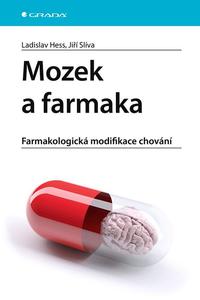 Mozek a farmaka - Farmakologická modifikace chování