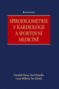 Spiroergometrie v kardiologii a sportovní medicíně