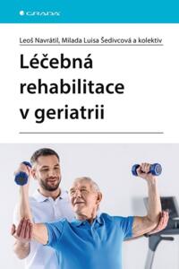 Léčebná rehabilitace v geriatrii