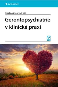 Gerontopsychiatrie v klinické praxi