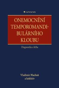 Onemocnění temporomandibulárního kloubu - diagnostika a léčba