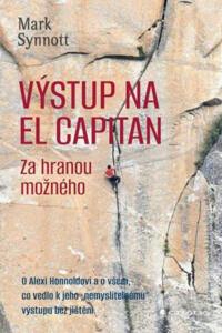 Výstup na El Capitan - za hranou možného