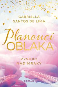 Planoucí oblaka - Nebe ve tvých barvách