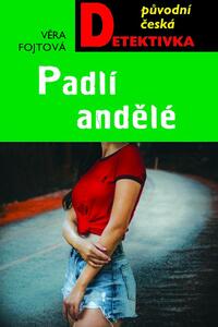 Padlí andělé