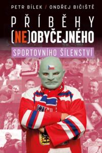 Příběhy (ne)obyčejného sportovního šílenství