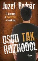 Osud tak rozhodol - O živote a autizme s láskou