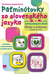 Päťminútovky zo slovenského jazyka pre 3. a 4. ročník základných škôl