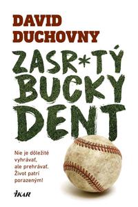 Zasr*tý Bucky Dent