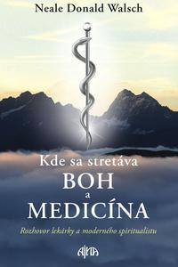 Kde sa stretáva Boh a medicína