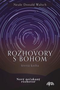 Rozhovory s Bohom IV.