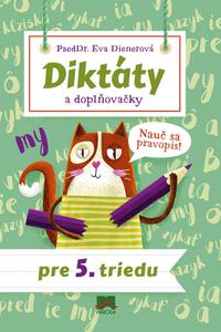 Diktáty a doplňovačky pre 5. triedu