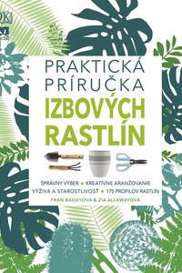 Praktická príručka izbových rastlín