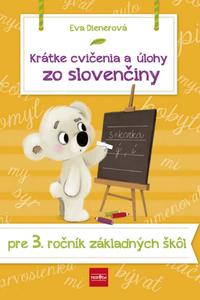 Krátke cvičenia a úlohy zo slovenčiny pre 3. ročník ZŠ