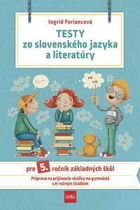 Testy zo slovenského jazyka a literatúry pre 5. ročník ZŠ