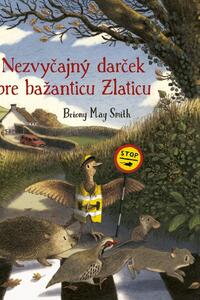 Nezvyčajný darček pre bažanticu Zlaticu