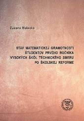 Stav matematickej gramotnosti študentov prvého ročníka vysokých škôl 