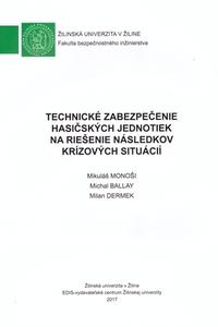 Technické zabezpečenie hasičských jednotiek na riešenie následkov krízových situácií