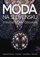 Móda na Slovensku - Stručné dejiny odievania 