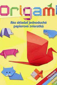 Origami - Ako skladať jednoduché papierové zvieratká 