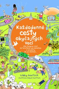 Každodenné cesty obyčajných vecí