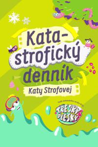 Katastrofický denník Katy Strofovej