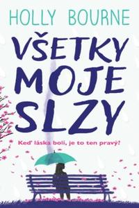 Všetky moje slzy