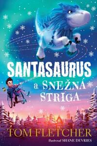 Santasaurus a Snežná striga