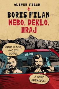 Nebo, peklo, hraj