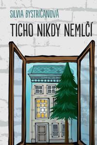 Ticho nikdy nemlčí