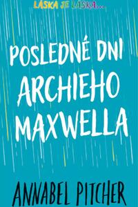 Posledné dni Archieho Maxwella