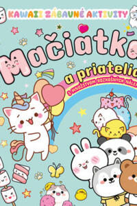 Kawaii zábavné aktivity: Mačiatka a priatelia