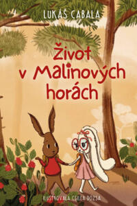 Život v Malinových horách