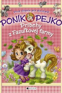 Poník Pejko 1 - Príbehy z Fazuľkovej farmy