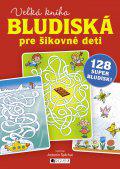 Veľká kniha - bludiská pre šikovné deti