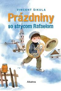 Prázdniny so strýcom Rafaelom