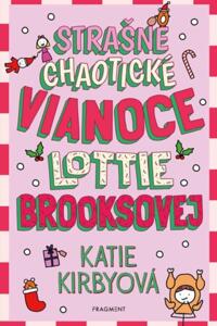 Strašne chaotické Vianoce Lottie Brooksovej