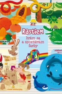 Rastiem - spoznávam farby