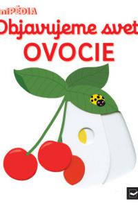 Objavujeme svet! Ovocie