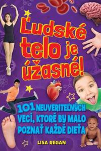 Ľudské telo je úžasné!