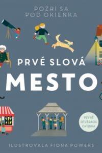 Prvé slová Mesto