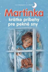 Martinka krátke príbehy pre pekné sny