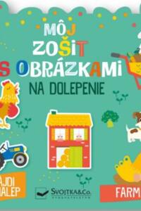 Môj zošit s obrázkami na dolepenie Farma