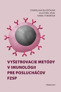 Vyšetrovacie metódy v imunológii pre poslucháčov FZSP