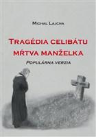 Tragédia celibátu - Mŕtva manželka