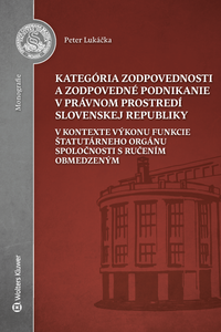 Kategória zodpovednosti a zodpovedné podnikanie v právnom prostredí Slovenskej republiky