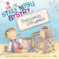 Na čo stále myslí bystrý Benjamín Chrumka